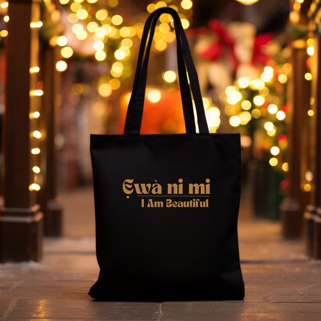 Ewa ni mi Affirmation Tote Bag